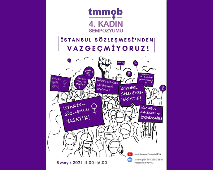 tmmob 4 kadin sempozyumu istanbul sozlesmesi nden vazgecmeyecegiz basliginda gerceklestirildi www tmmob org tr